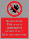do-not-enter-this-area-is-temporarily-closed-due-to-high-temperatures~